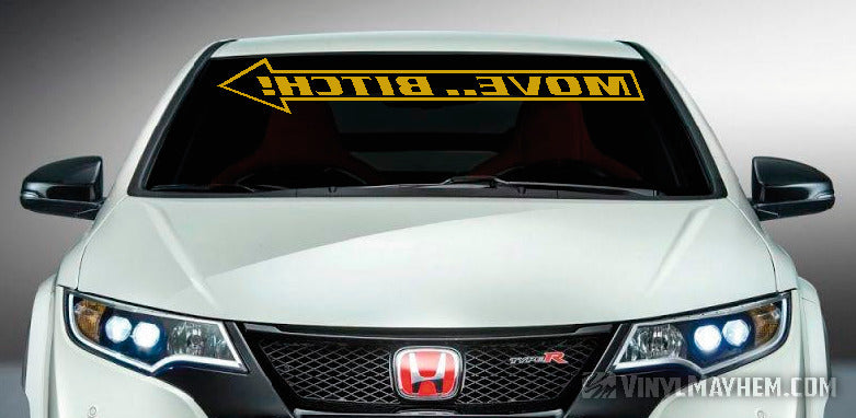 Move Bitch reversed windshield vinyl sticker