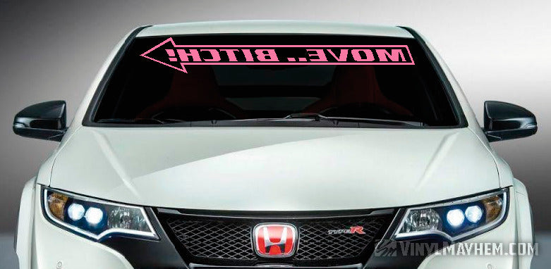 Move Bitch reversed windshield vinyl sticker