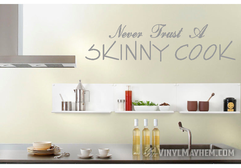 Never Trust A Skinny Cook vinyl sticker