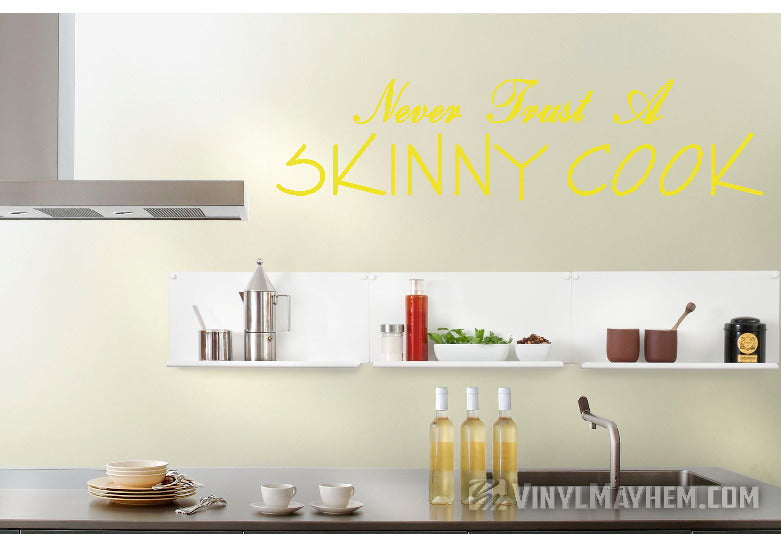 Never Trust A Skinny Cook vinyl sticker
