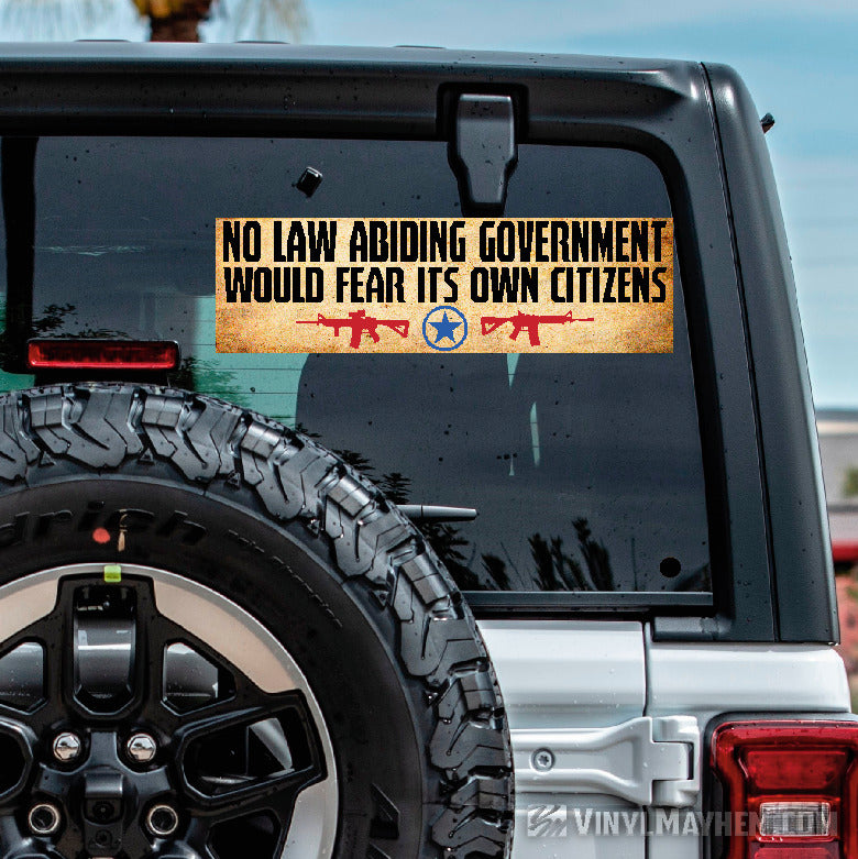 No Law Abiding Government Would Fear Its Own Citizens