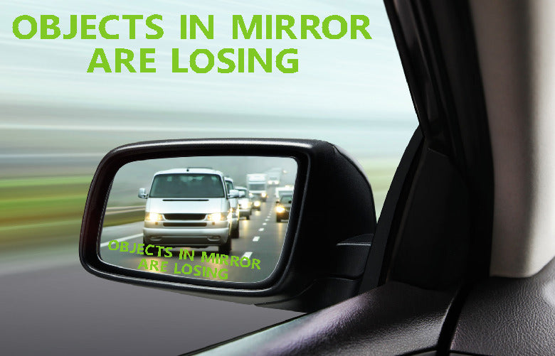 Objects In Mirror Are Losing rearview mirror vinyl sticker