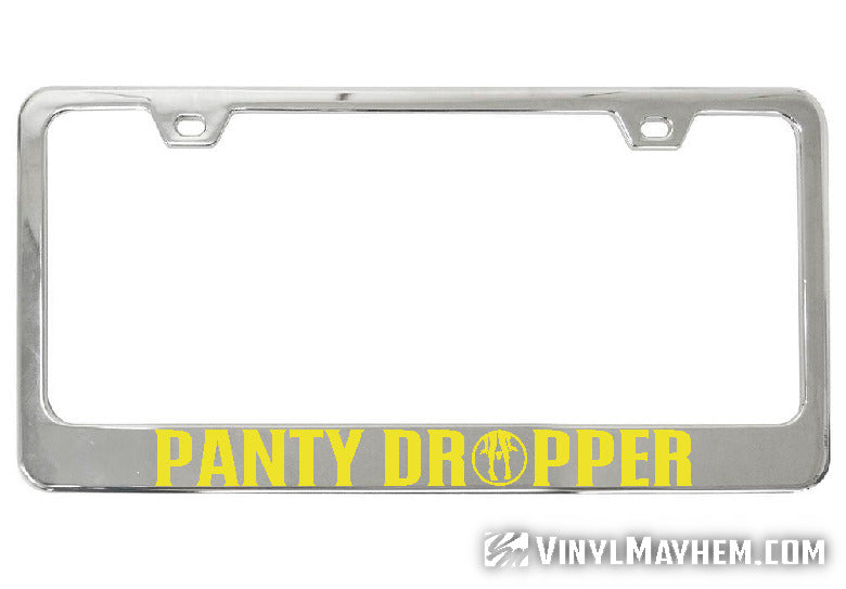 Panty Dropper license plate frame | Car Truck Boat Trailer