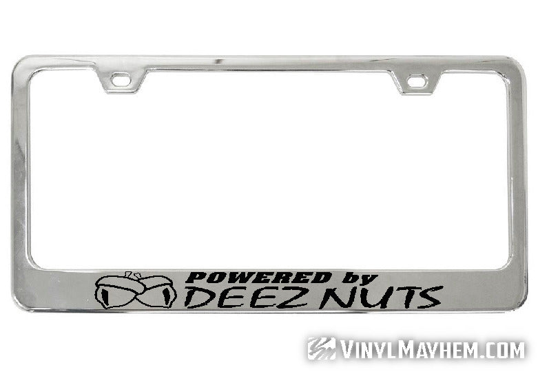 Powered by Deez Nuts chrome license plate frame