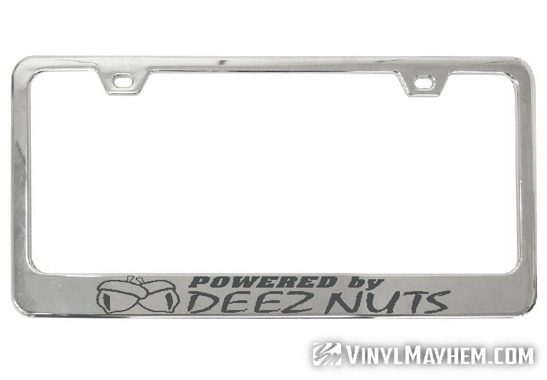 Powered by Deez Nuts chrome license plate frame