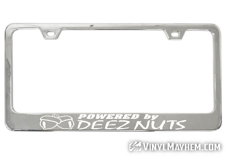 Powered by Deez Nuts chrome license plate frame