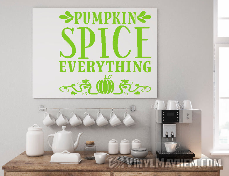 Pumpkin Spice Everything vinyl sticker
