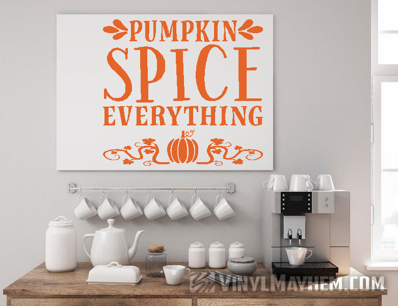 Pumpkin Spice Everything vinyl sticker