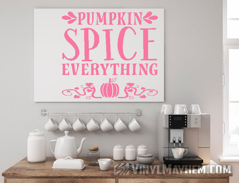 Pumpkin Spice Everything vinyl sticker