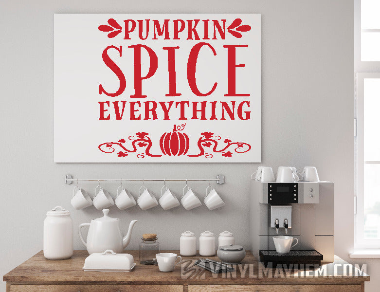 Pumpkin Spice Everything vinyl sticker