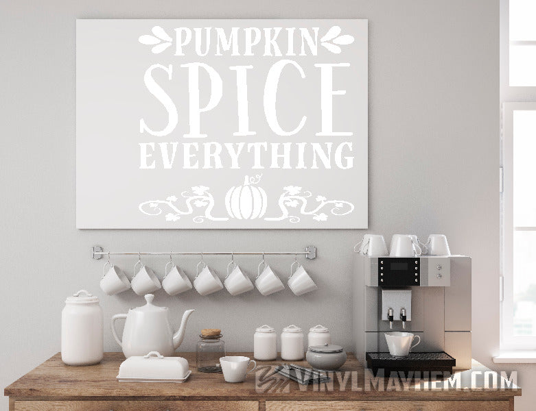 Pumpkin Spice Everything vinyl sticker