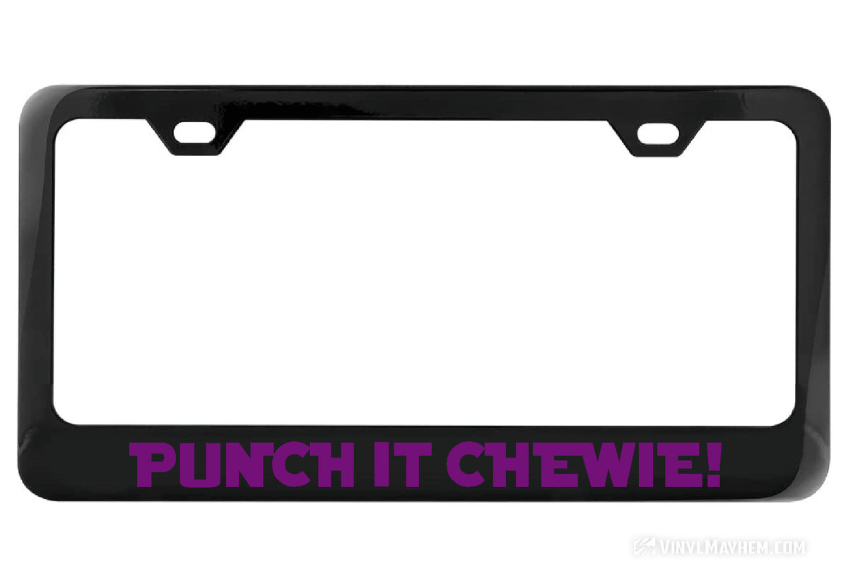 Punch It Chewie! black license plate frame