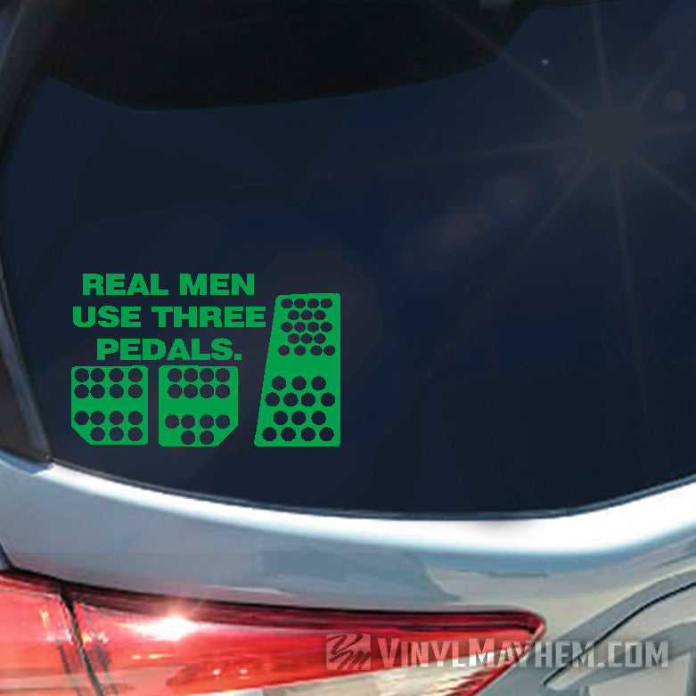 Real Men Use Three Pedals vinyl sticker