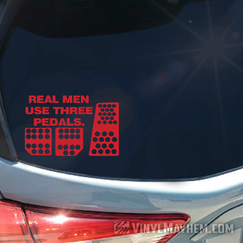 Real Men Use Three Pedals vinyl sticker 15.5” x 24” / Red