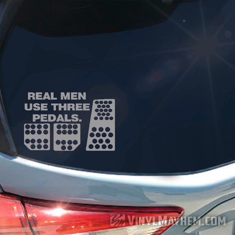 Real Men Use Three Pedals vinyl sticker