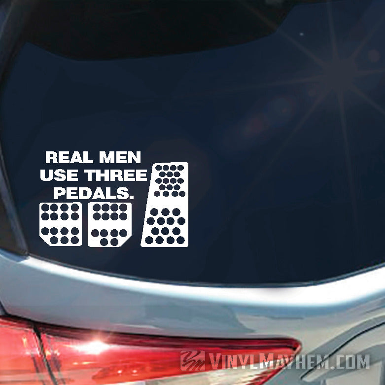 Real Men Use Three Pedals vinyl sticker