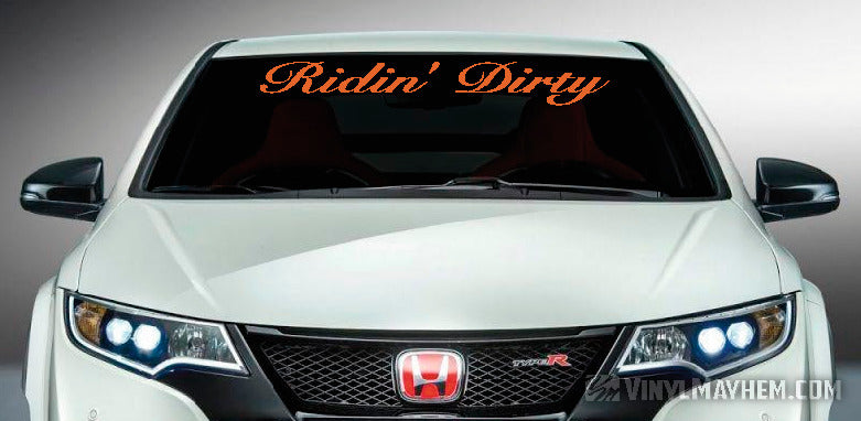 Ridin&#39; Dirty windshield vinyl sticker