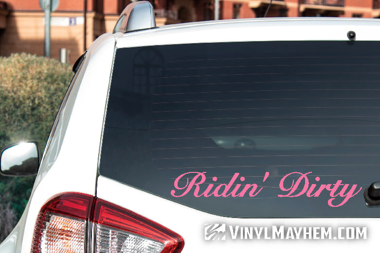 Ridin&#39; Dirty script vinyl sticker
