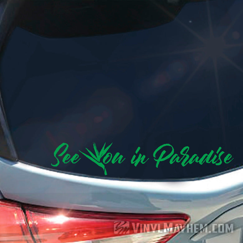 See You In Paradise flower with script vinyl sticker