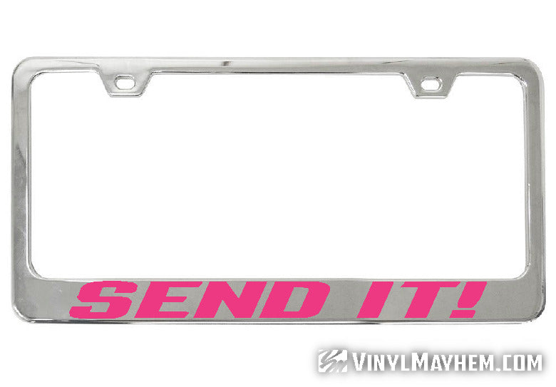 Send It! chrome license plate frame