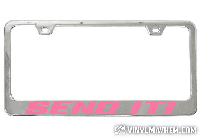 Send It! chrome license plate frame