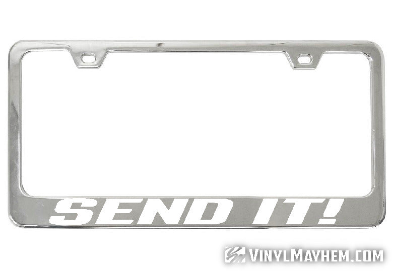 Send It! chrome license plate frame