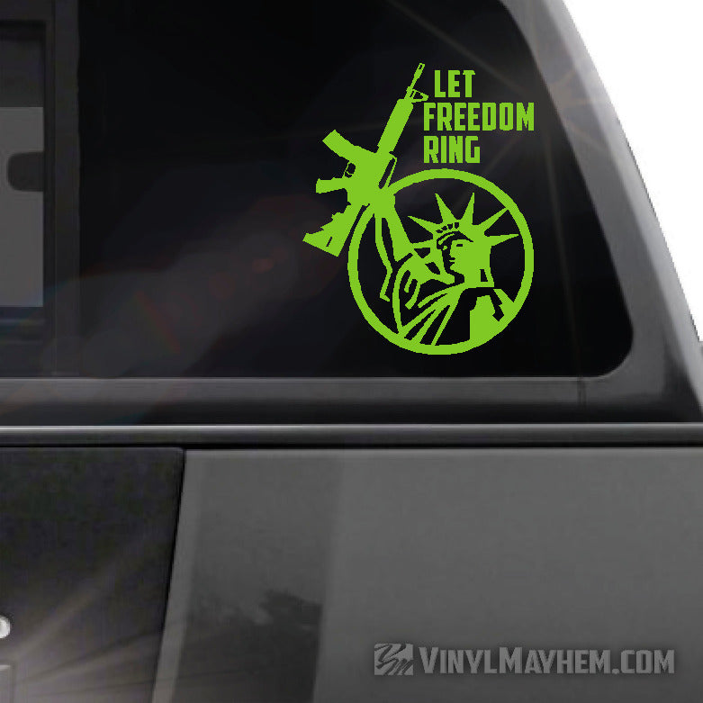 Statue of Liberty Let Freedom Ring AR15 vinyl sticker