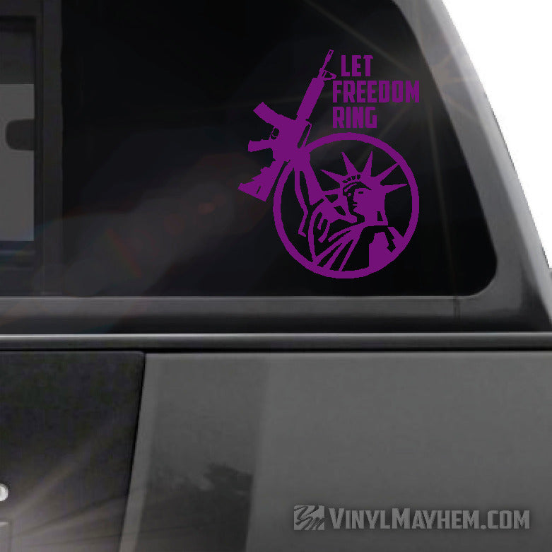 Statue of Liberty Let Freedom Ring AR15 vinyl sticker