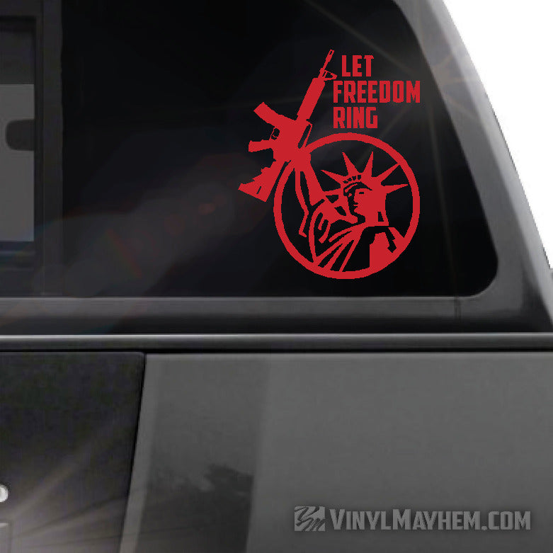 Statue of Liberty Let Freedom Ring AR15 vinyl sticker