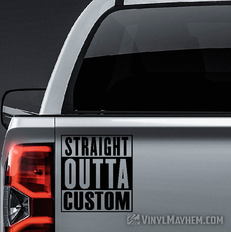 Straight Outta custom text vinyl sticker