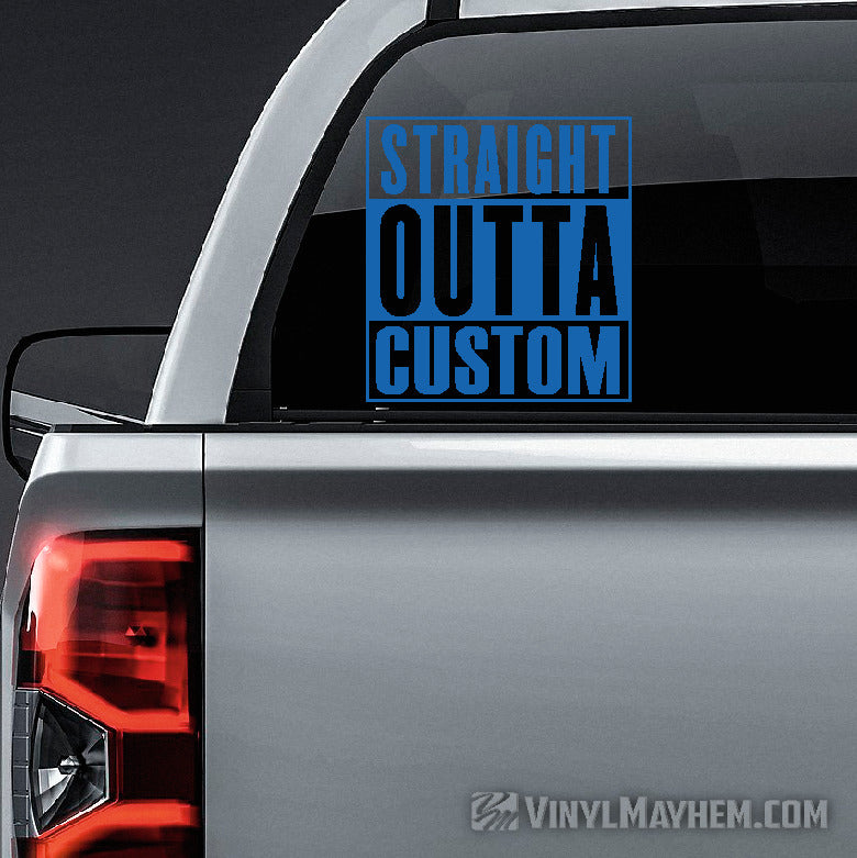 Straight Outta custom text vinyl sticker