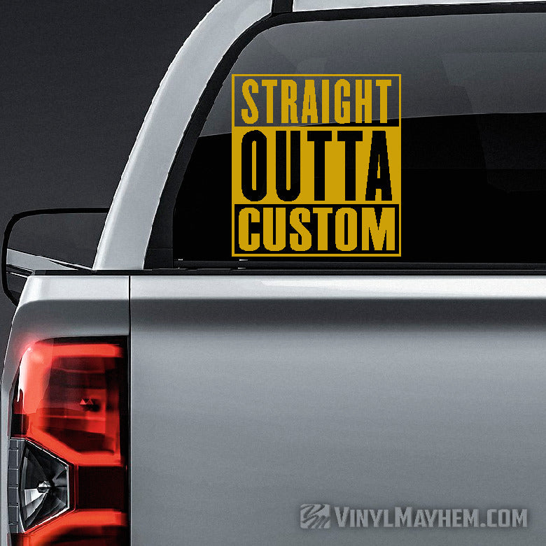 Straight Outta custom text vinyl sticker