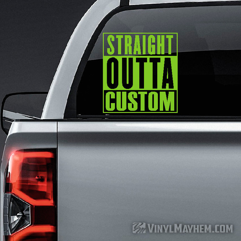 Straight Outta custom text vinyl sticker