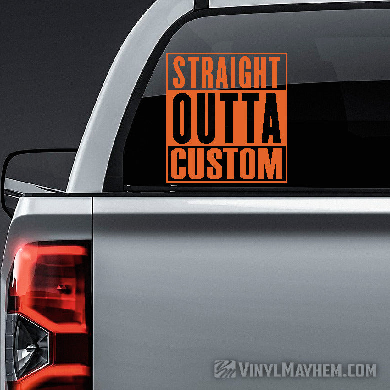 Straight Outta custom text vinyl sticker