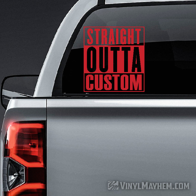 Straight Outta custom text vinyl sticker