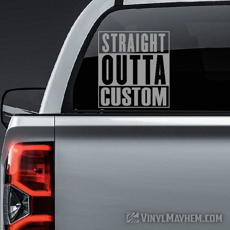 Straight Outta custom text vinyl sticker