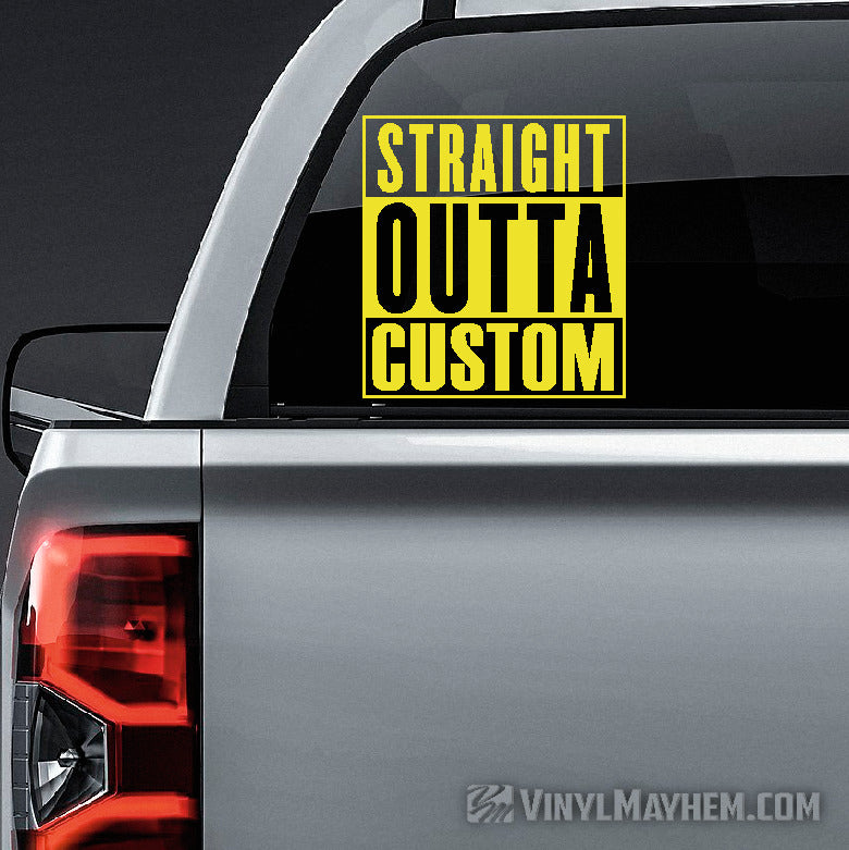 Straight Outta custom text vinyl sticker