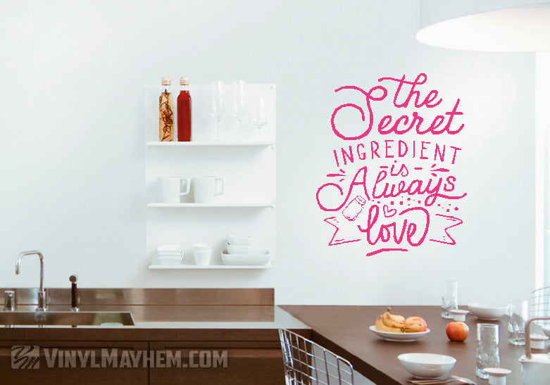 The Secret Ingredient Is Always Love vinyl sticker