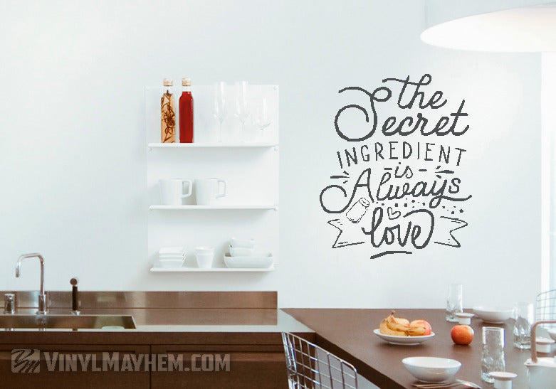 The Secret Ingredient Is Always Love vinyl sticker