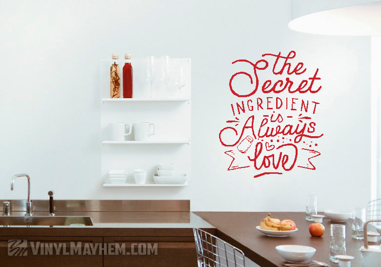 The Secret Ingredient Is Always Love vinyl sticker