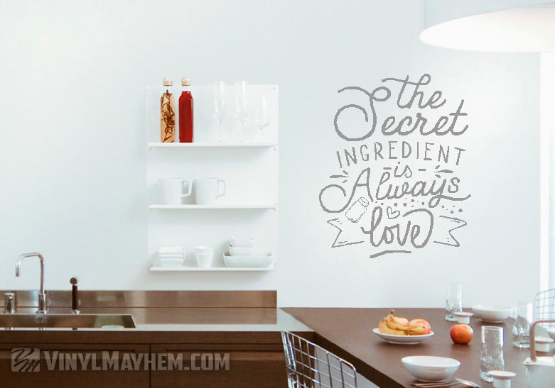 The Secret Ingredient Is Always Love vinyl sticker