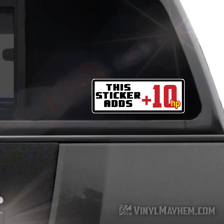 This Sticker Adds Ten Horsepower sticker