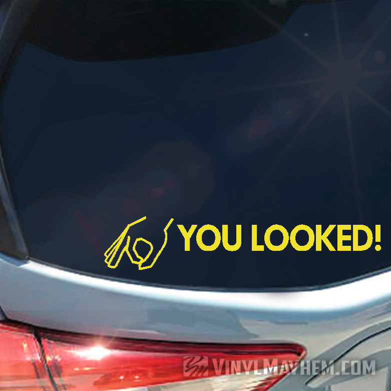 You Looked hand circle game vinyl sticker