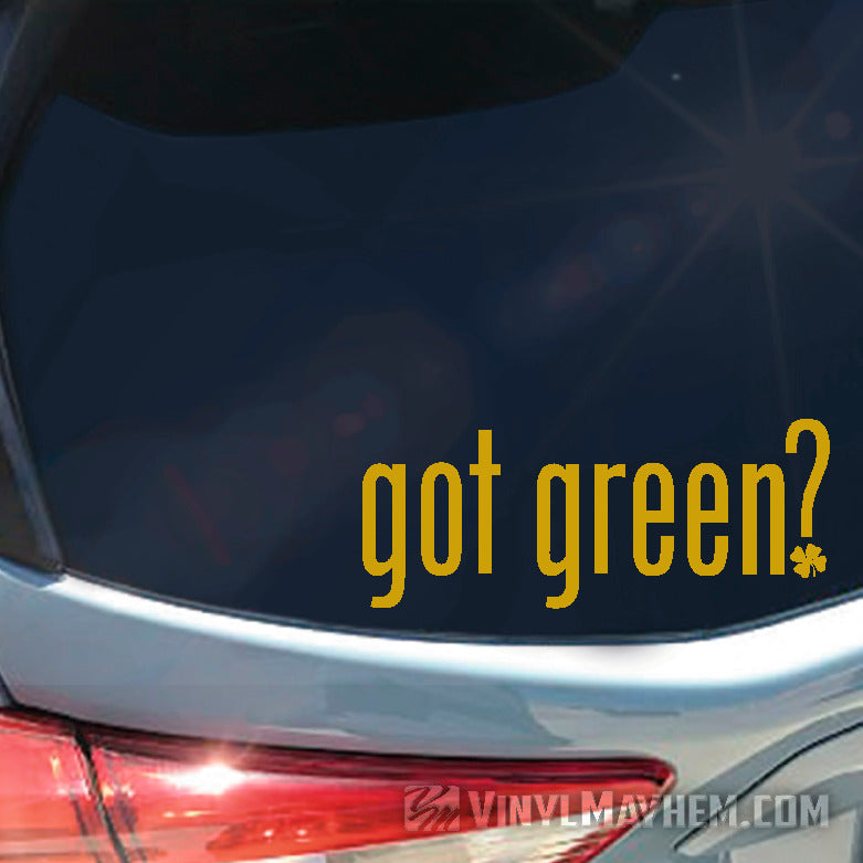 got green? with shamrock vinyl sticker