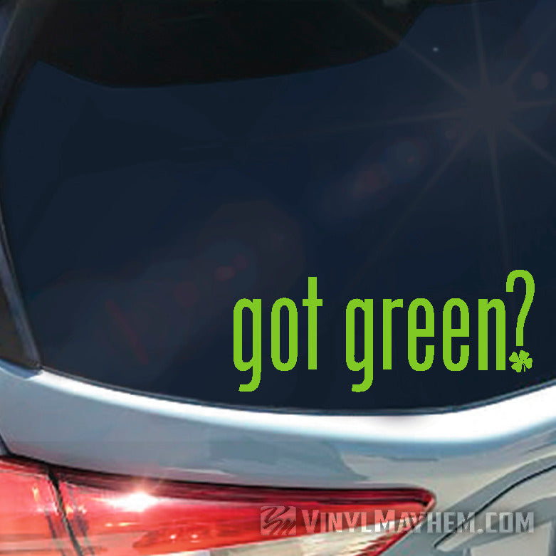 got green? with shamrock vinyl sticker