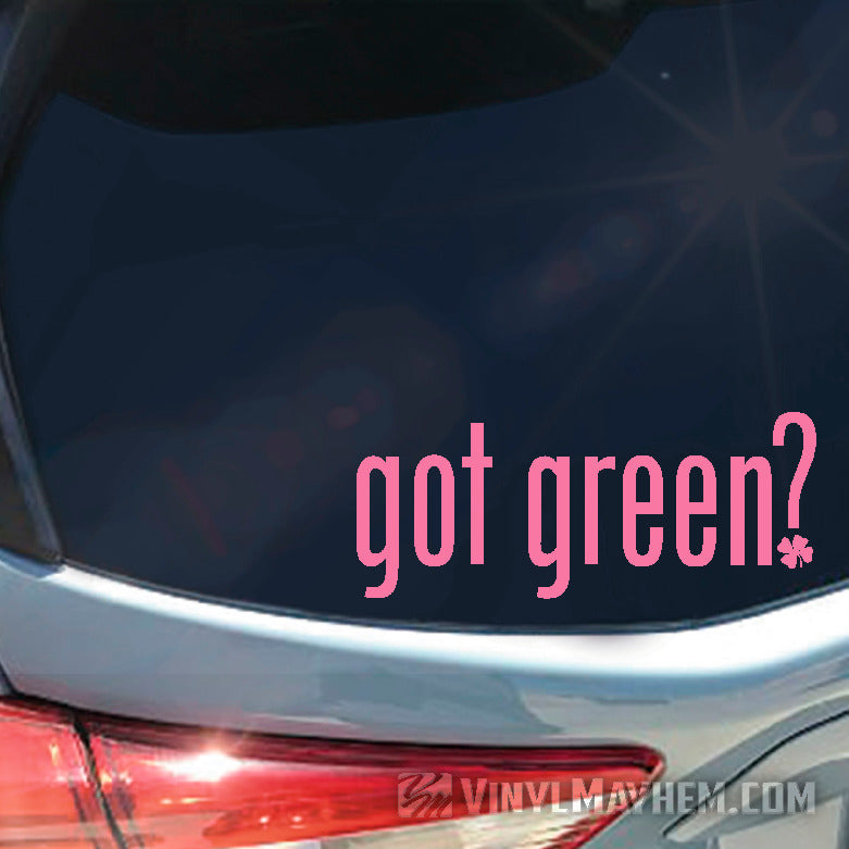 got green? with shamrock vinyl sticker